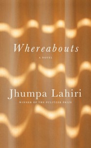 Review: Review: Jhumpa Lahiri’s New Novel Is Very Novel