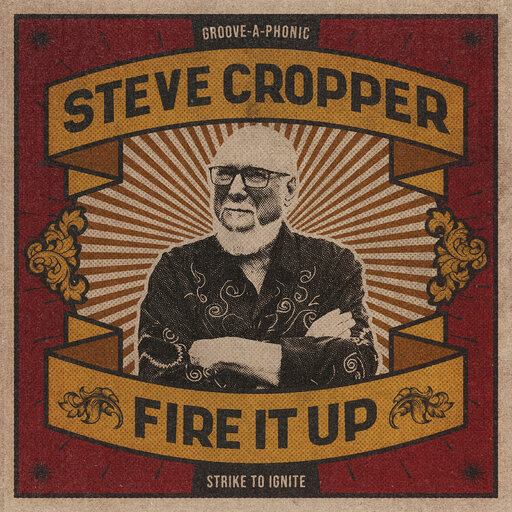 Review: The Groove Is Still The Thing For Steve Cropper