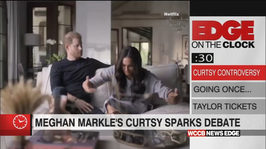 Edge On The Clock: Meghan Markle’s Curtsy Controversy