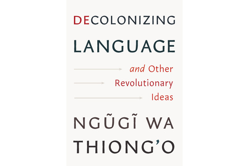 At Age 87, Kenyan Author Ngũgĩ Wa Thiong’o Remains Impassioned About The Power Of Language
