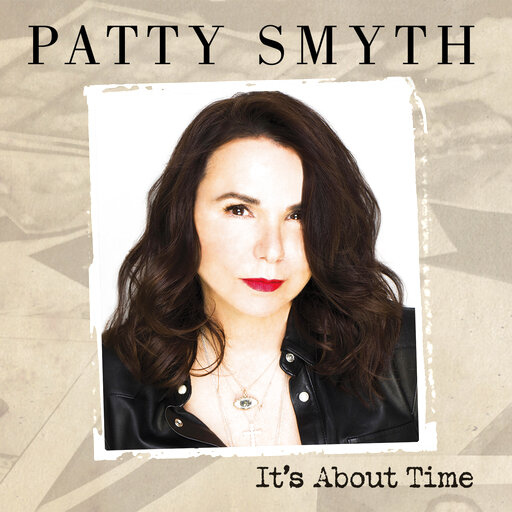 New This Week: Patty Smyth, ‘the Right Stuff’ And ‘time’