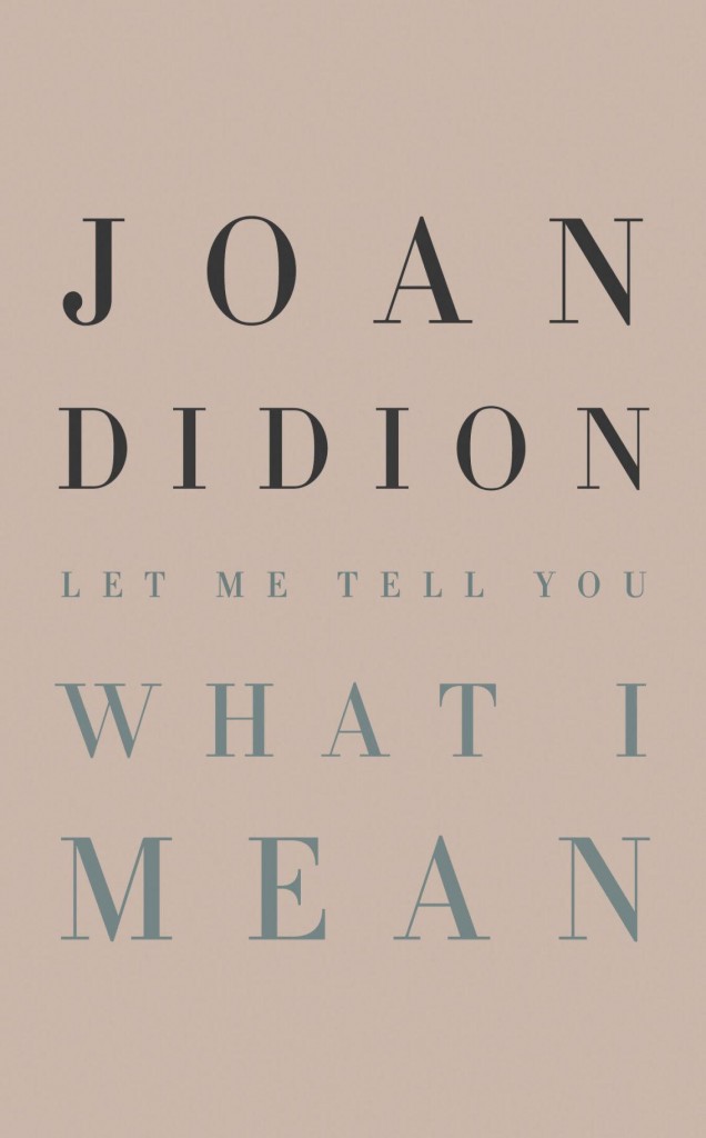 Review: New Volume Brings Together 12 Joan Didion Essays
