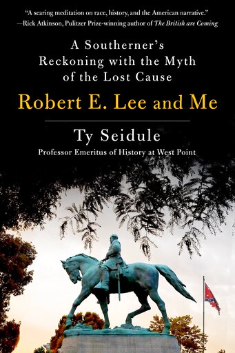 Review: A Military Writer Topples The Robert E. Lee Statue