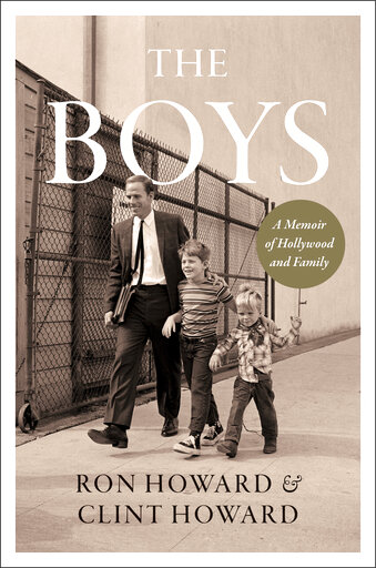 Brothers Ron And Clint Howard Have Memoir Coming In October